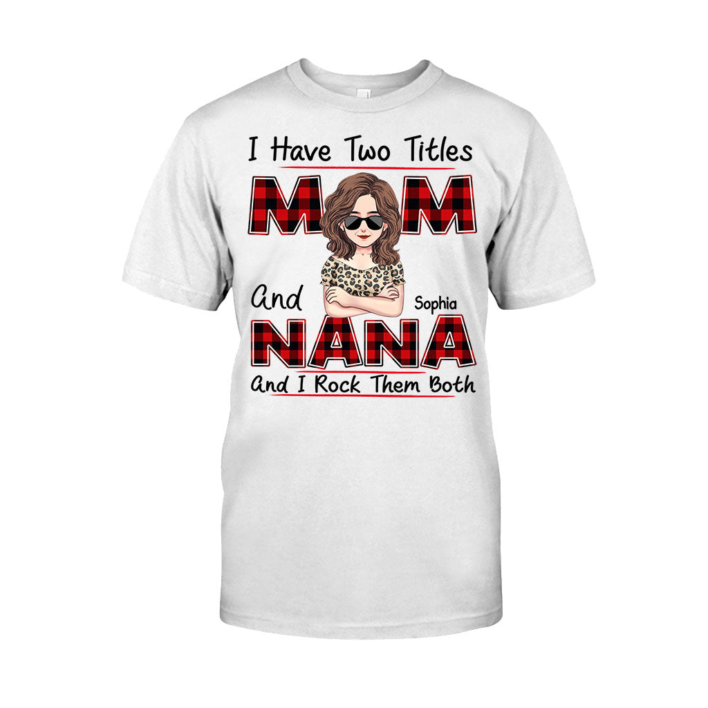 I Have Two Titles - Personalized Mother's Day Grandma T-shirt and Hoodie