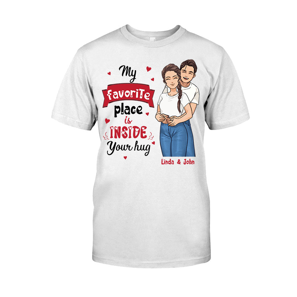My Favorite Place Is Inside Your Hug - Personalized Couple T-shirt and Hoodie