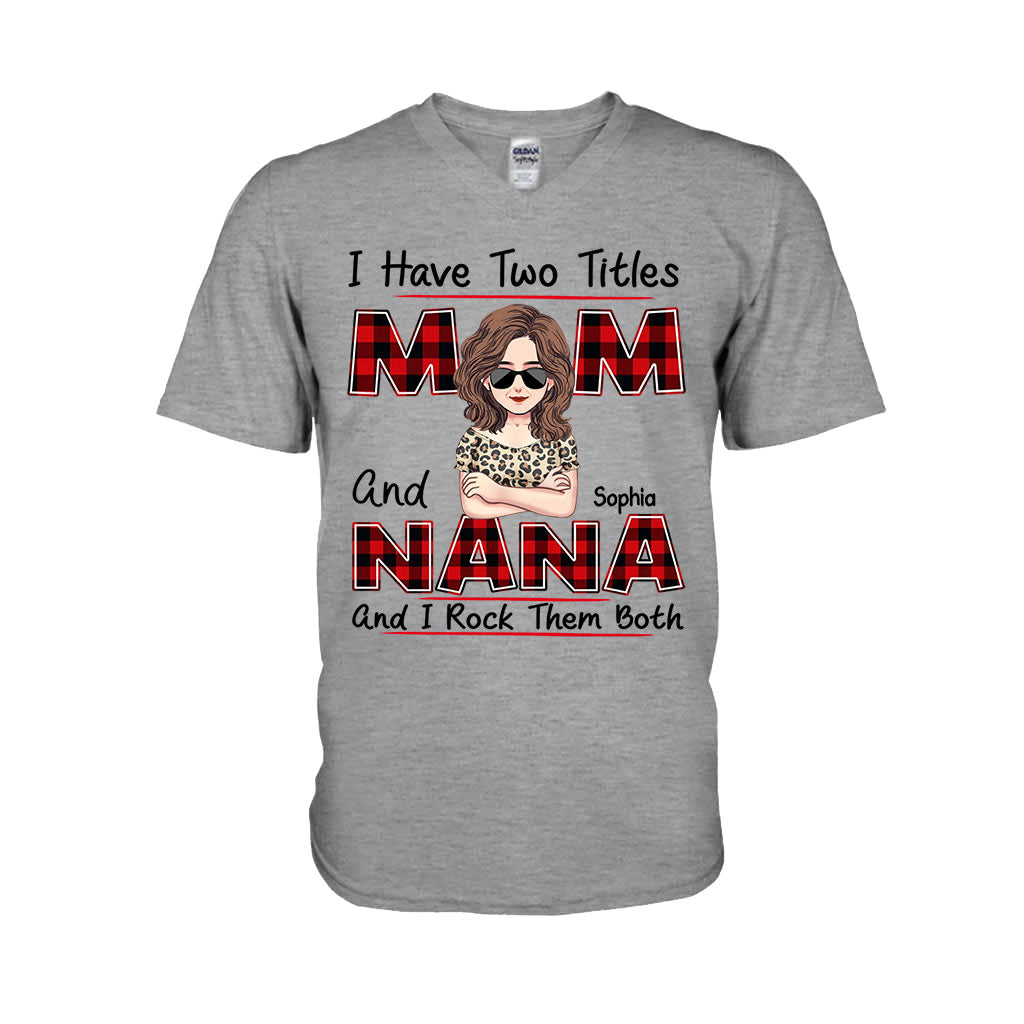 I Have Two Titles - Personalized Mother's Day Grandma T-shirt and Hoodie