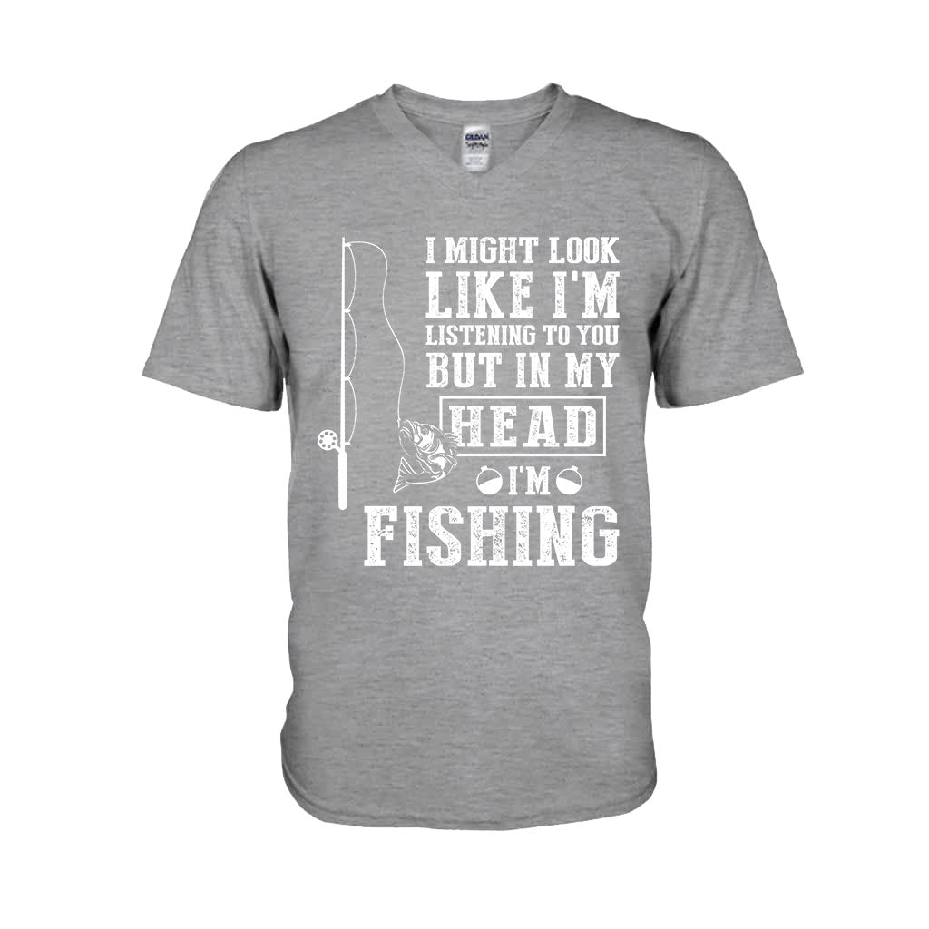 I Might Look Like I Listen To You - Fishing T-shirt and Hoodie 112021