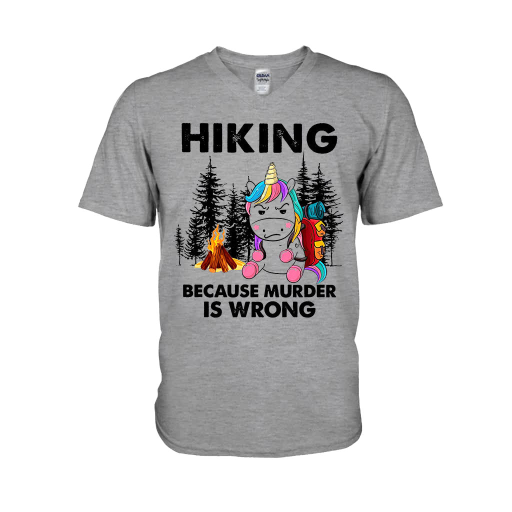 Hiking Because Murder Is Wrong - T-shirt and Hoodie 112021