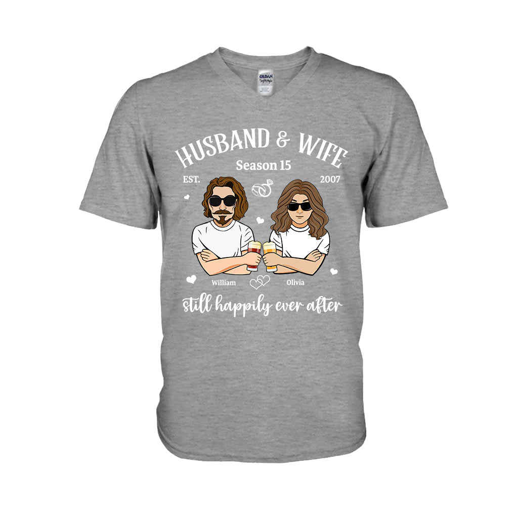 Husband And Wife Still Happily - Personalized Couple T-shirt and Hoodie