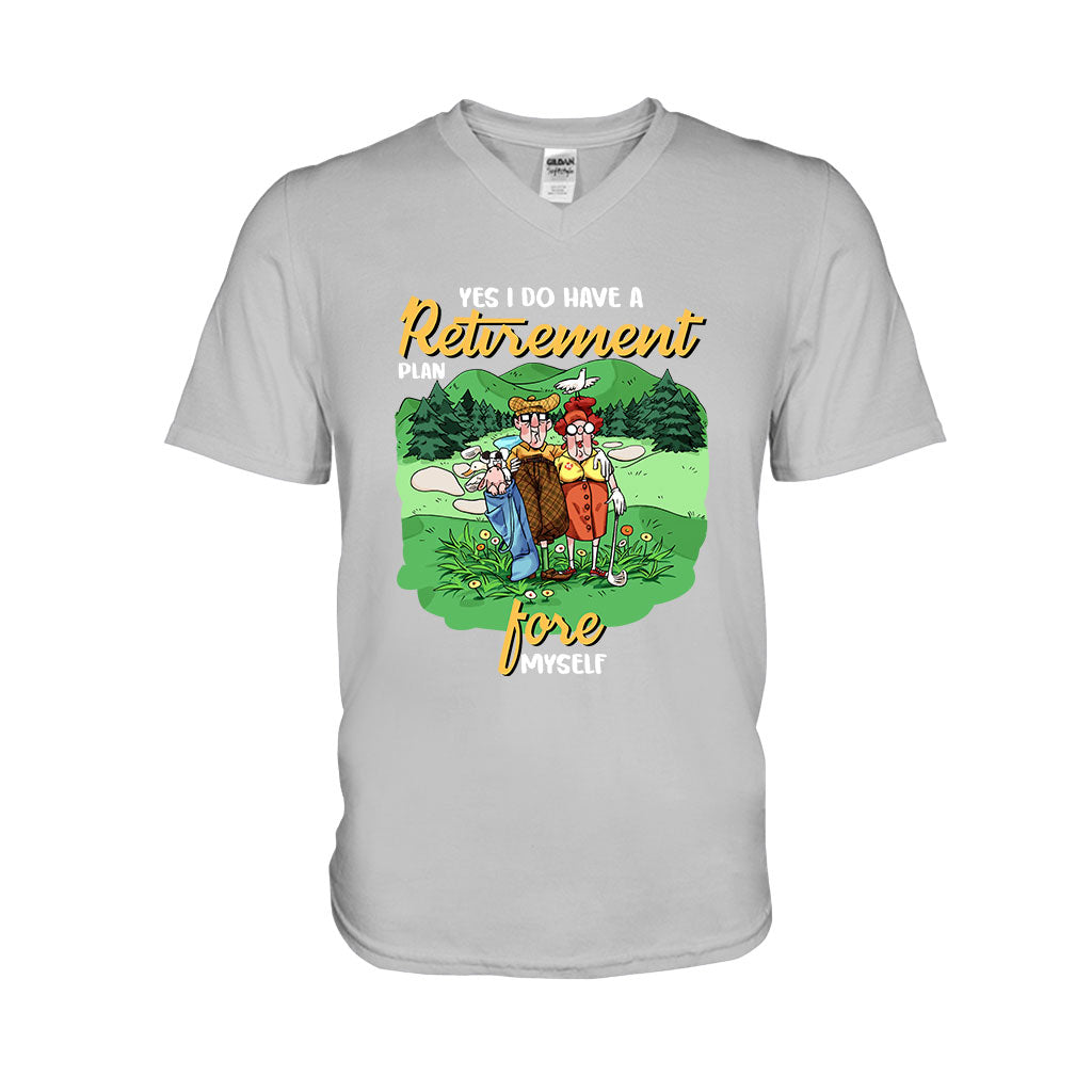 Yes I Do Have A Retirement Plan - Golf T-shirt And Hoodie