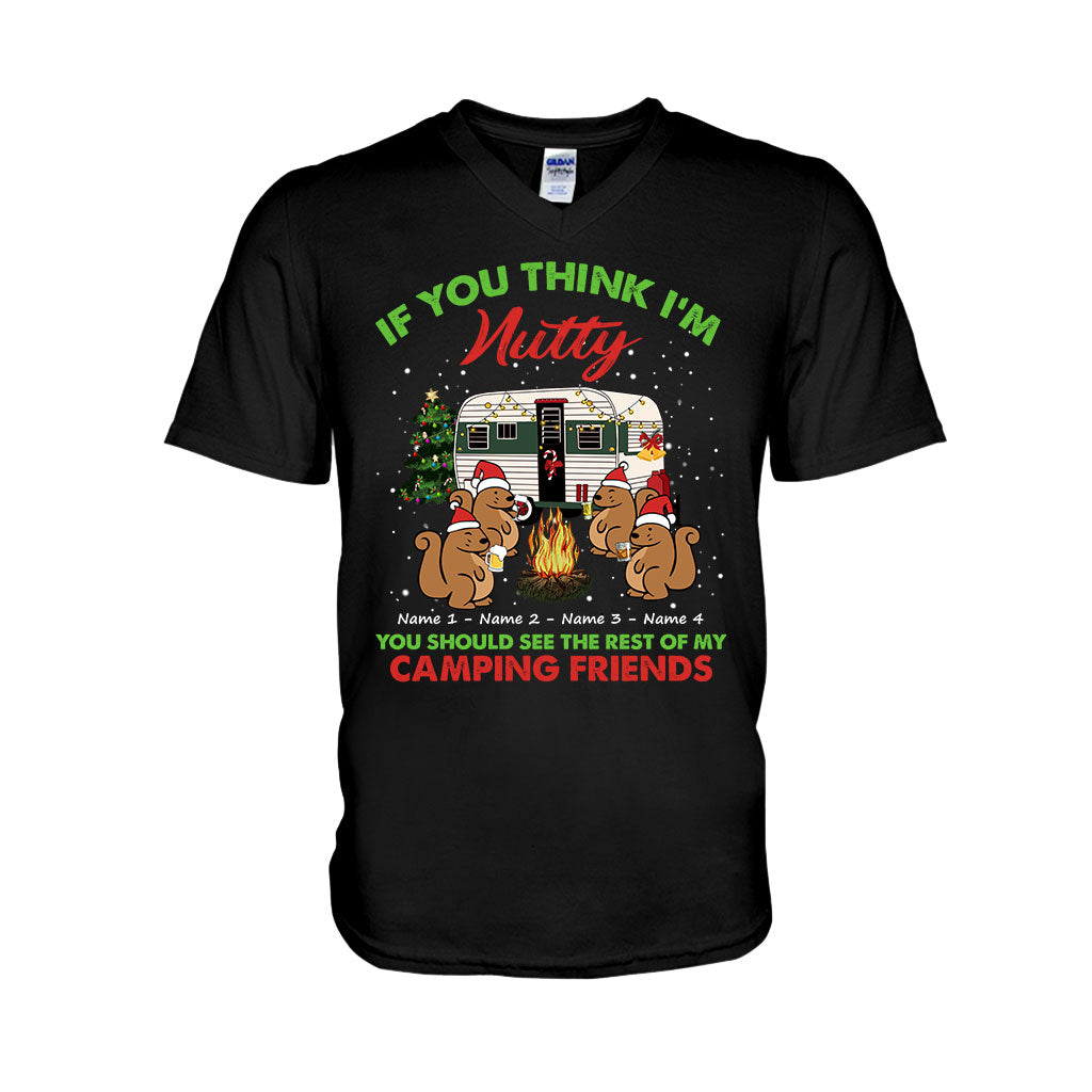 If You Think I'm Nutty You Should See The Rest Of My Camping Friends - Christmas Personalized T-shirt and Hoodie