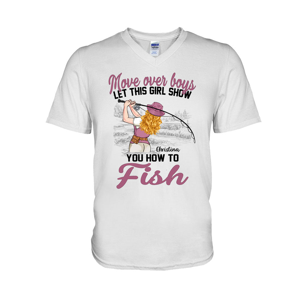 Move Over Boys Let This Girl Show You How To Fish - Personalized Fishing T-shirt and Hoodie