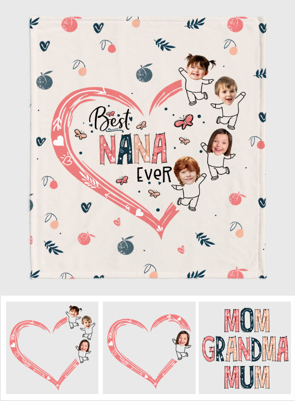 Best Nana Mom Ever Photo Custom - Personalized Grandma Blanket