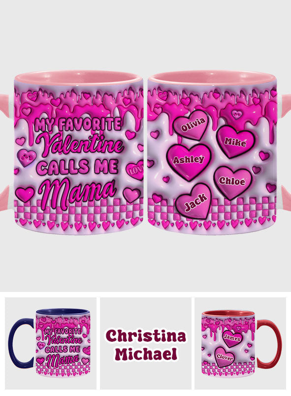 My Valentine Calls Me Mama - Personalized Mother Accent Mug