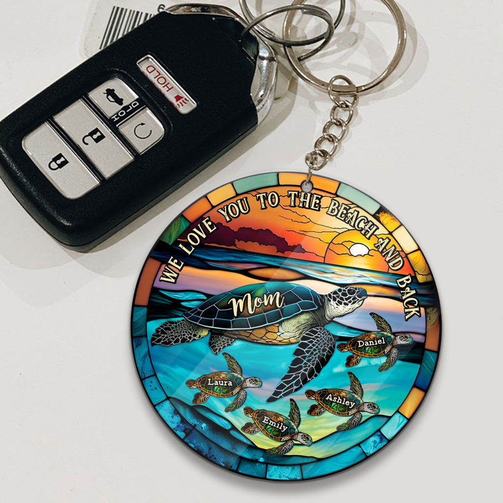 I Love You To The Beach And Back Turtle Mother And Children - Personalized Turtle Keychain