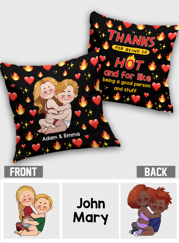 Thanks For Being So HOT - Personalized Couple Throw Pillow