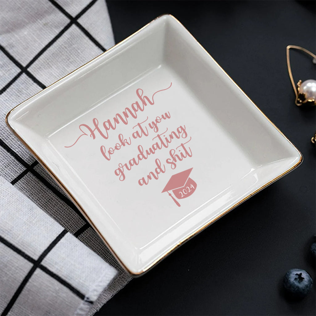Look At You Graduating And Stuff - Personalized Graduation Jewelry Dish