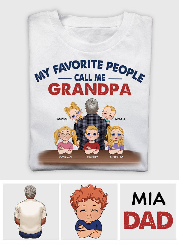 My Favorite People Call Me Grandpa - Personalized Father T-shirt And Hoodie