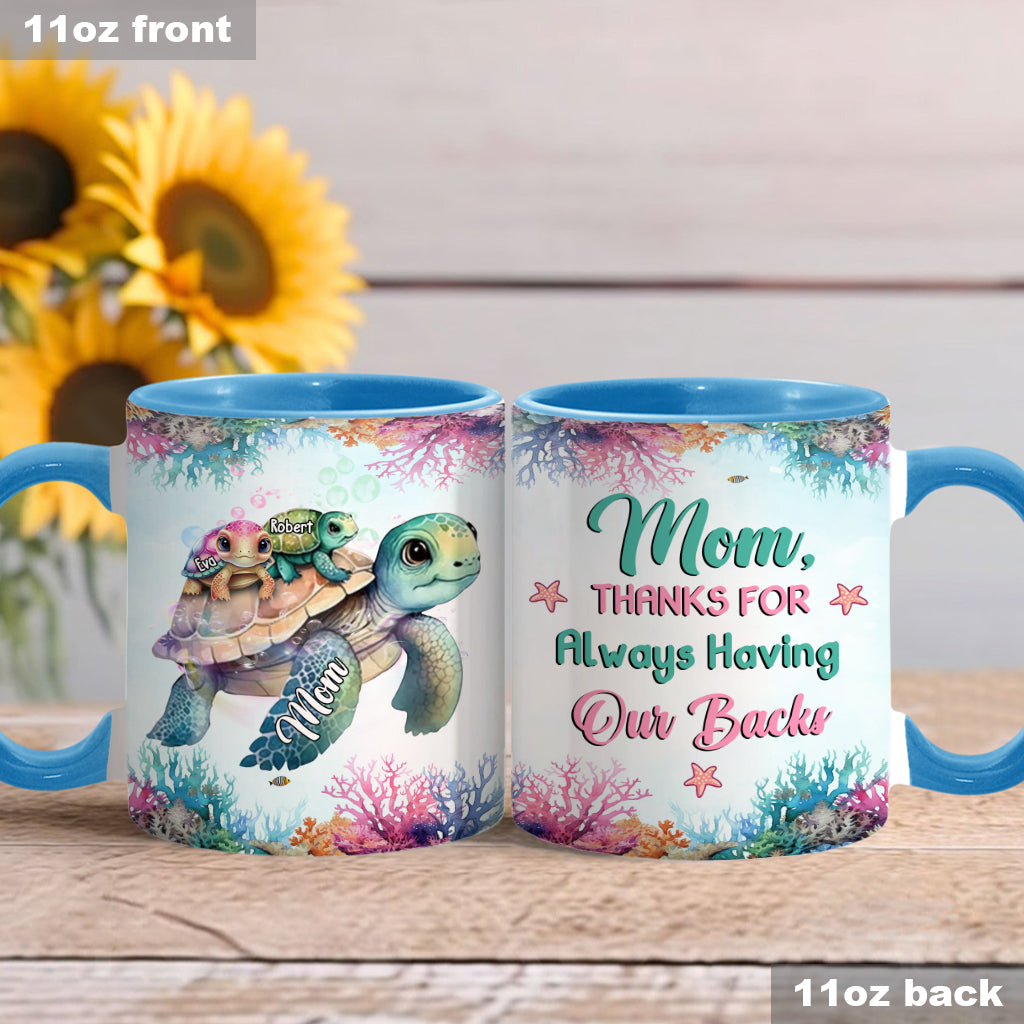 Turtle Mom Thanks For Always Having Our Backs - Personalized Turtle Accent Mug