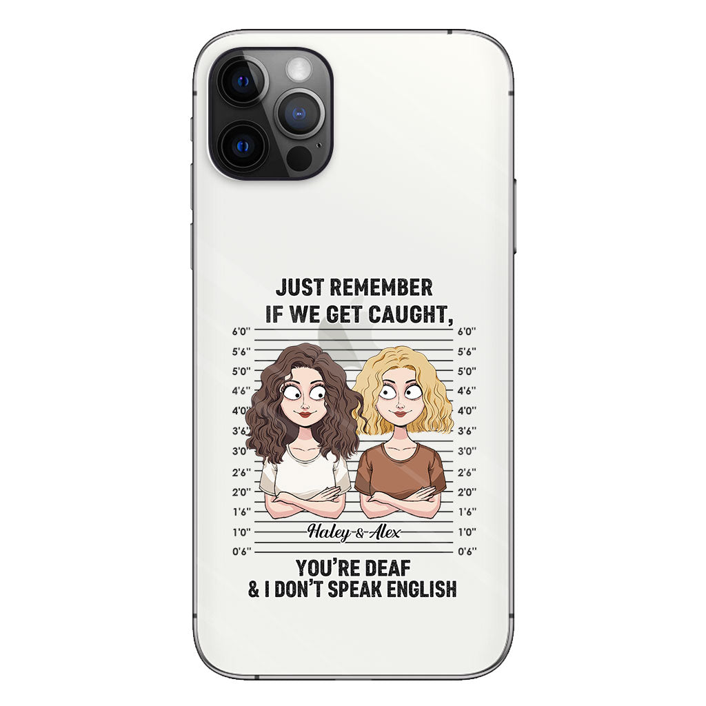 If We Get Caught Partners In Crime - Personalized Bestie Clear Phone Case