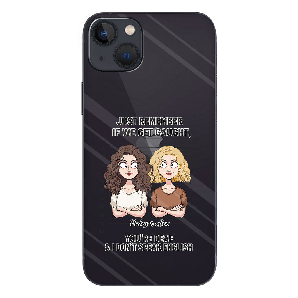If We Get Caught Partners In Crime - Personalized Bestie Clear Phone Case