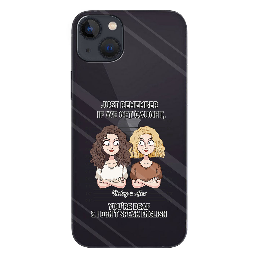 If We Get Caught Partners In Crime - Personalized Bestie Clear Phone Case