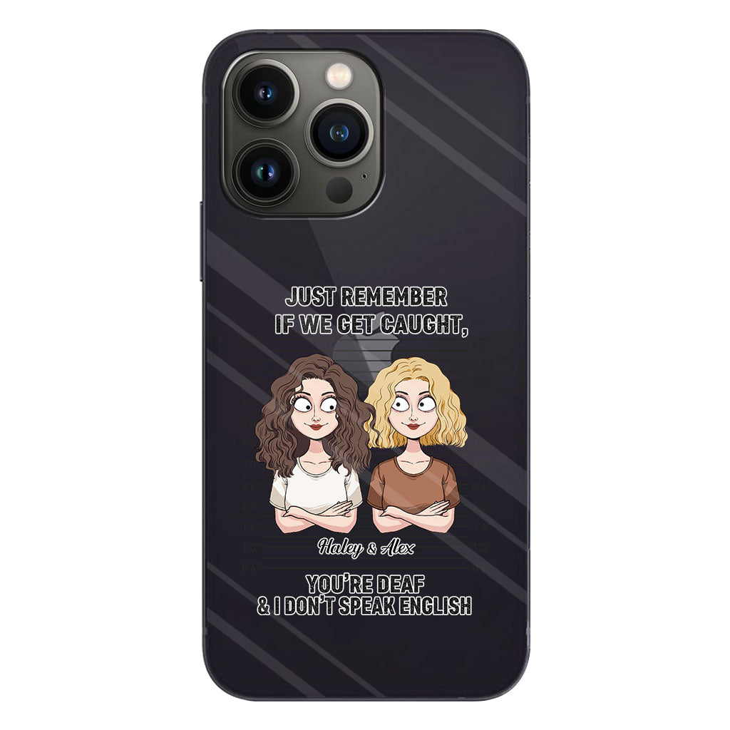 If We Get Caught Partners In Crime - Personalized Bestie Clear Phone Case