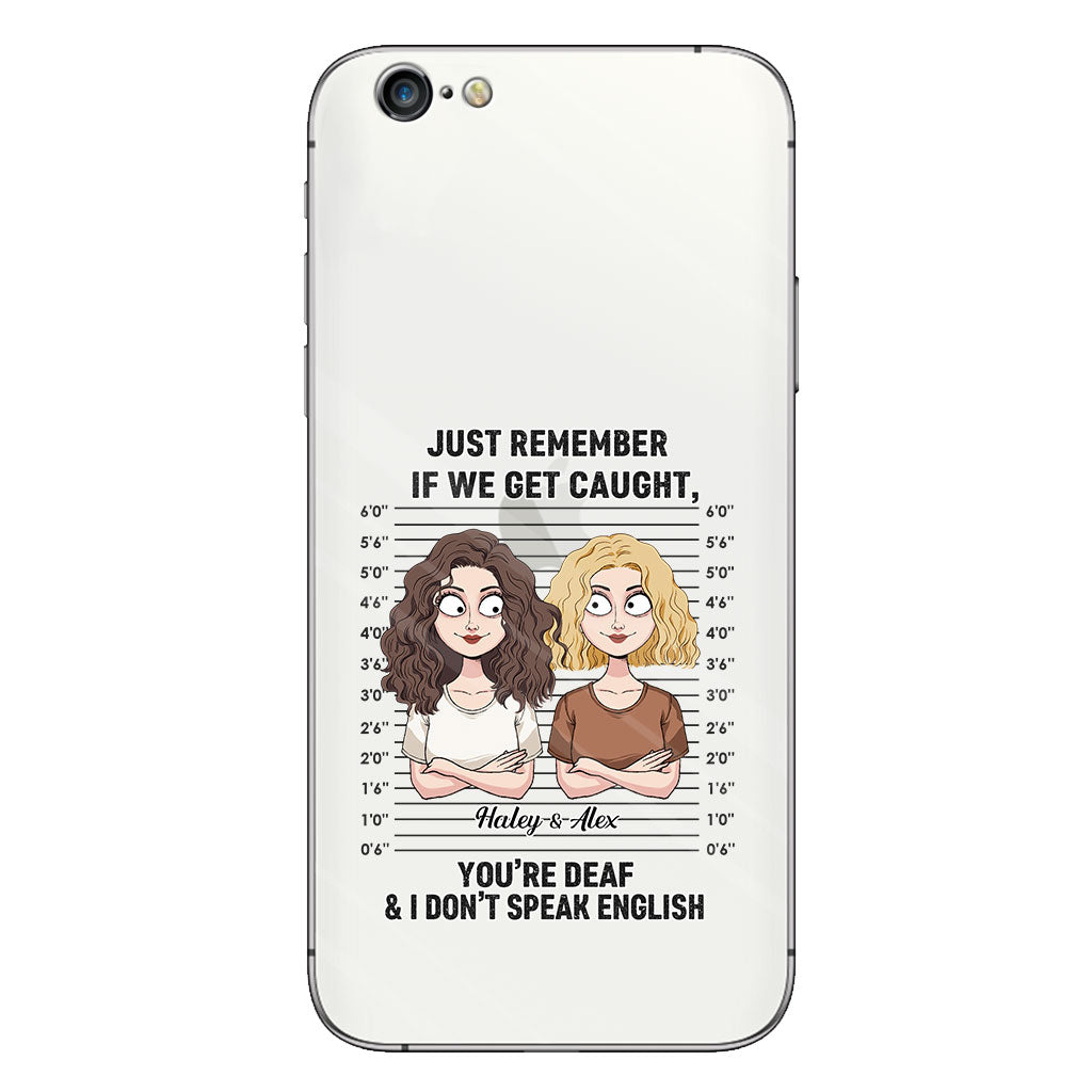 If We Get Caught Partners In Crime - Personalized Bestie Clear Phone Case