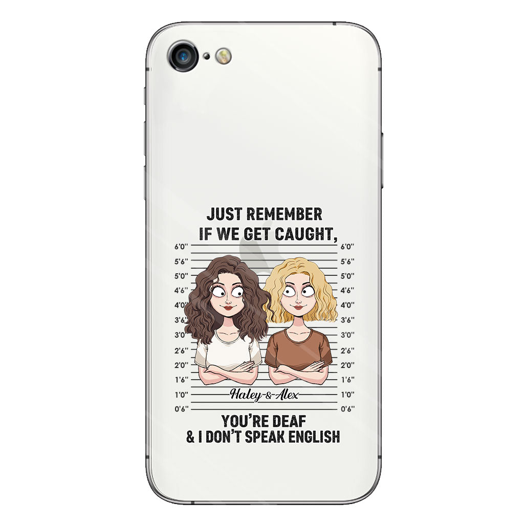 If We Get Caught Partners In Crime - Personalized Bestie Clear Phone Case