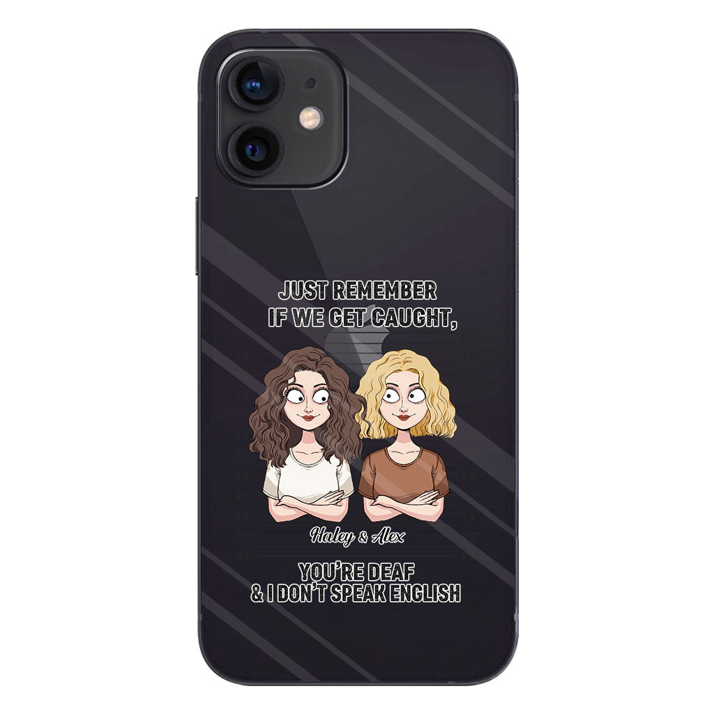 If We Get Caught Partners In Crime - Personalized Bestie Clear Phone Case
