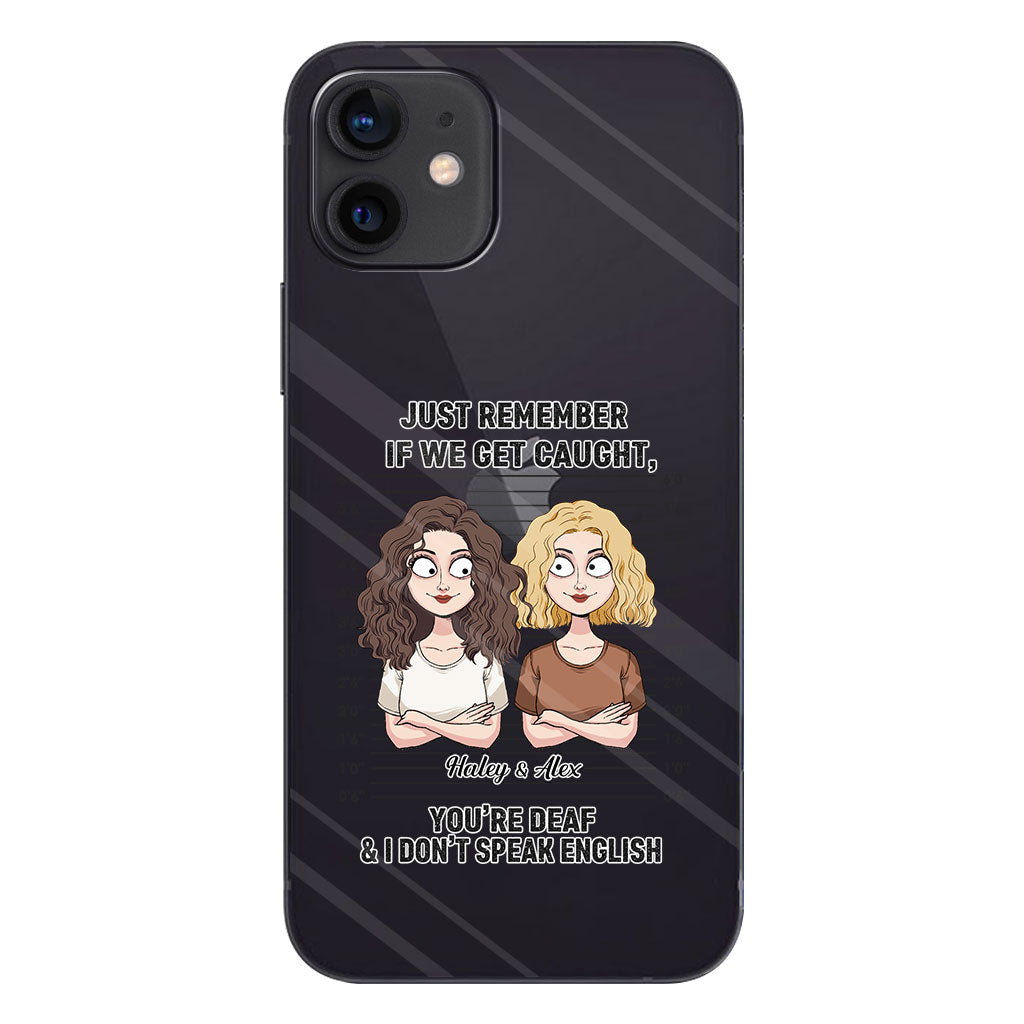 If We Get Caught Partners In Crime - Personalized Bestie Clear Phone Case