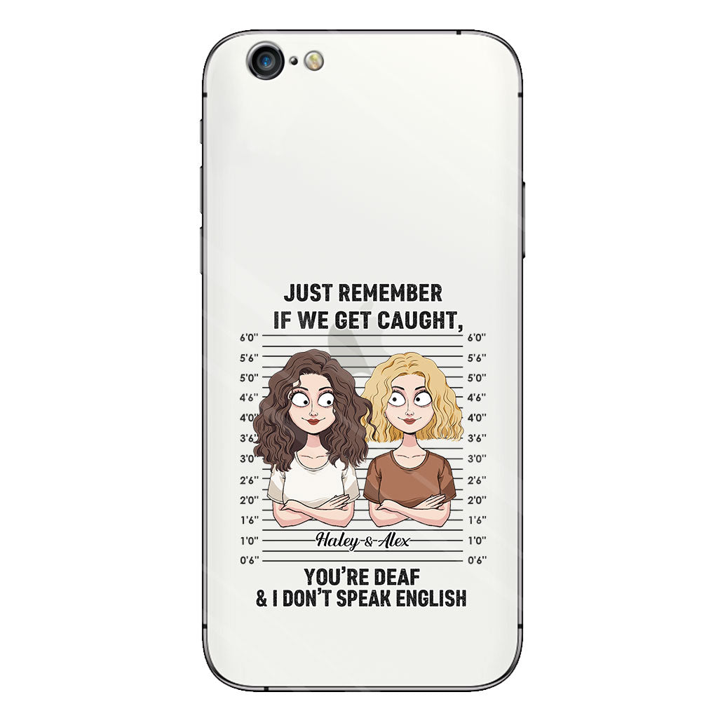 If We Get Caught Partners In Crime - Personalized Bestie Clear Phone Case