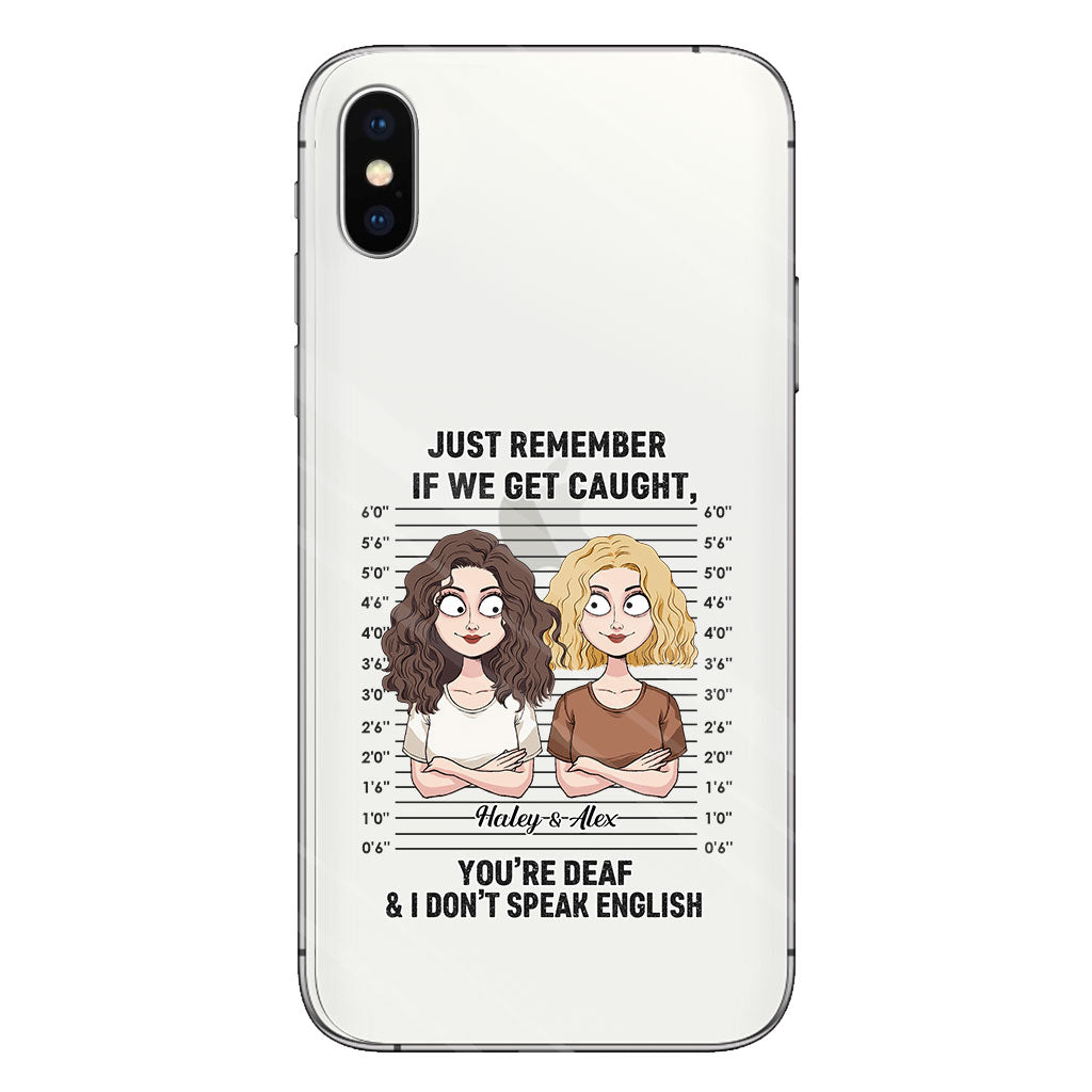 If We Get Caught Partners In Crime - Personalized Bestie Clear Phone Case
