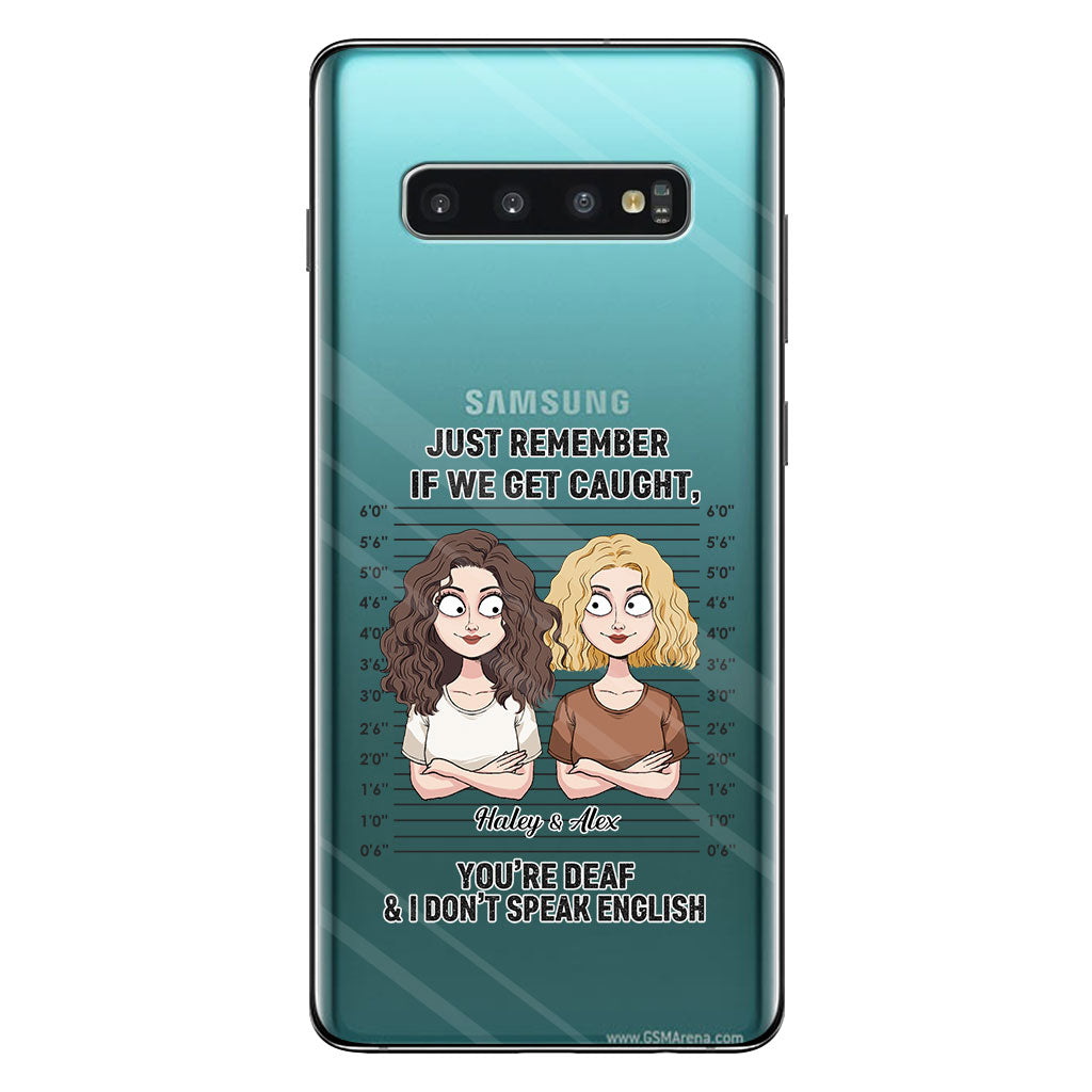 If We Get Caught Partners In Crime - Personalized Bestie Clear Phone Case
