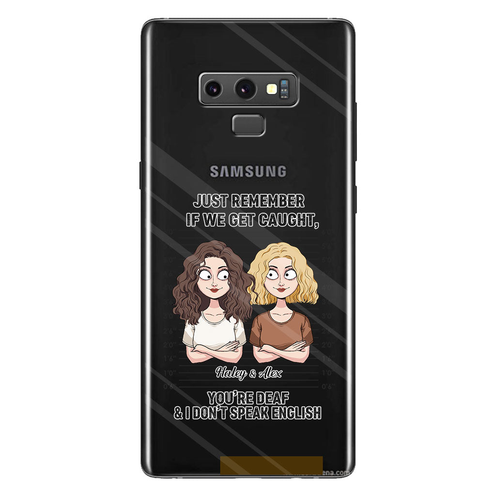 If We Get Caught Partners In Crime - Personalized Bestie Clear Phone Case