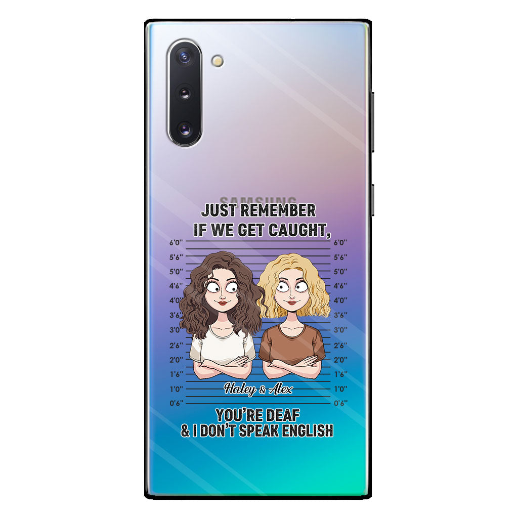 If We Get Caught Partners In Crime - Personalized Bestie Clear Phone Case