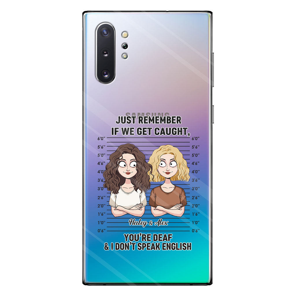 If We Get Caught Partners In Crime - Personalized Bestie Clear Phone Case