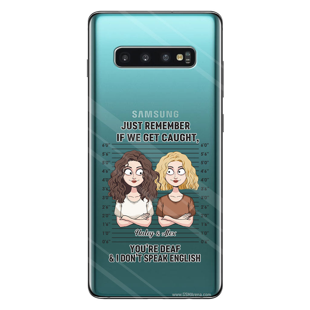 If We Get Caught Partners In Crime - Personalized Bestie Clear Phone Case