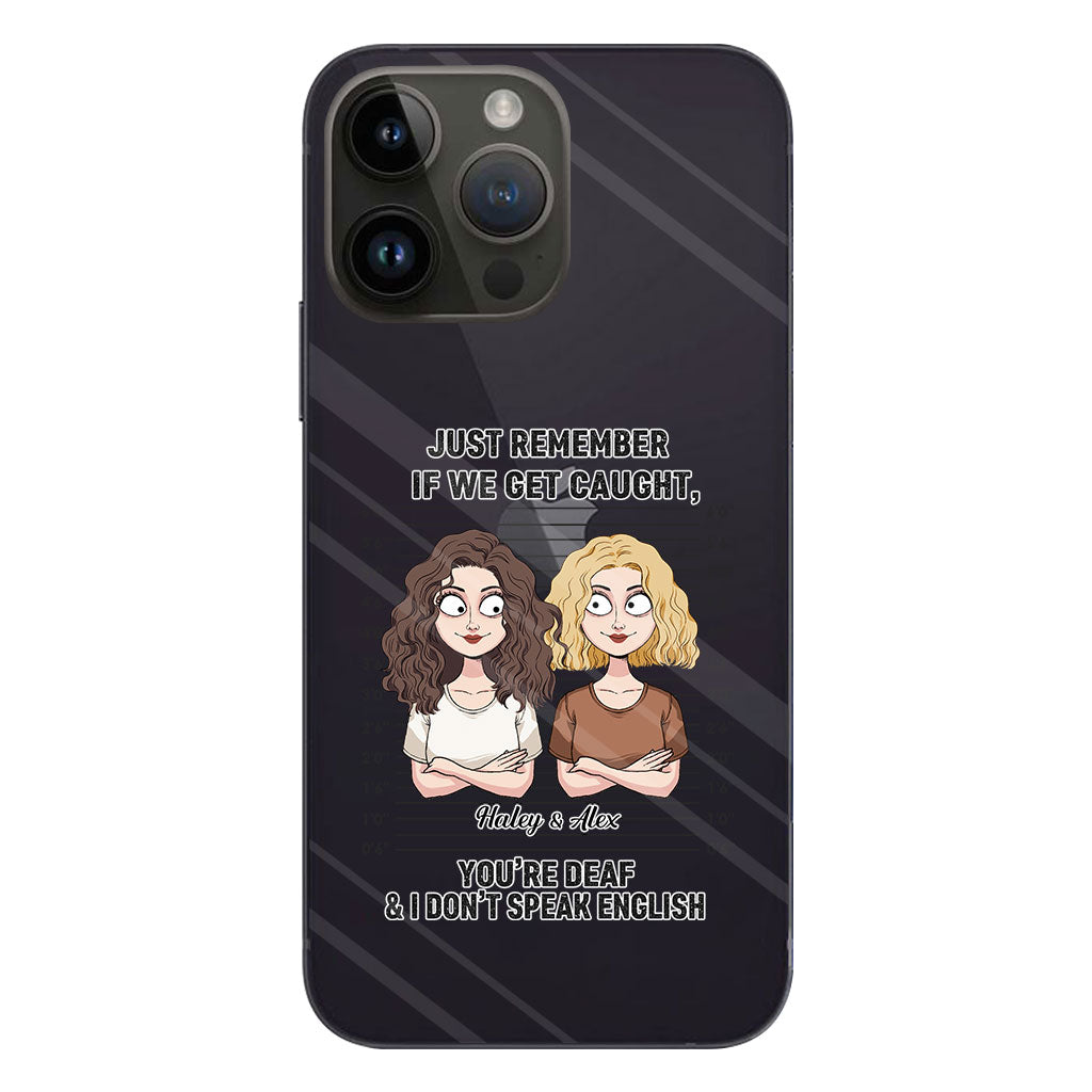 If We Get Caught Partners In Crime - Personalized Bestie Clear Phone Case
