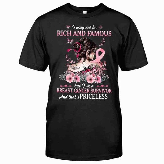 Je ne suis peut-être ni riche ni célèbre, mais j'ai survécu au cancer du sein - T-shirt et sweat-shirt de sensibilisation au cancer du sein 0822