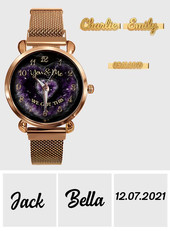You & Me We Got This - Personalized Couple Women Hand Watch With Strap Charms