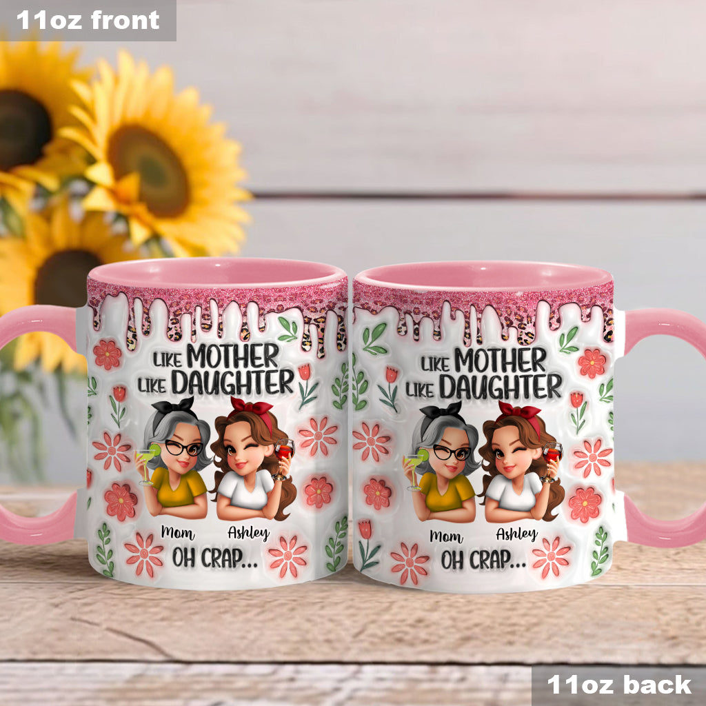 Like Mother Like Daughter - Personalized Mother Accent Mug