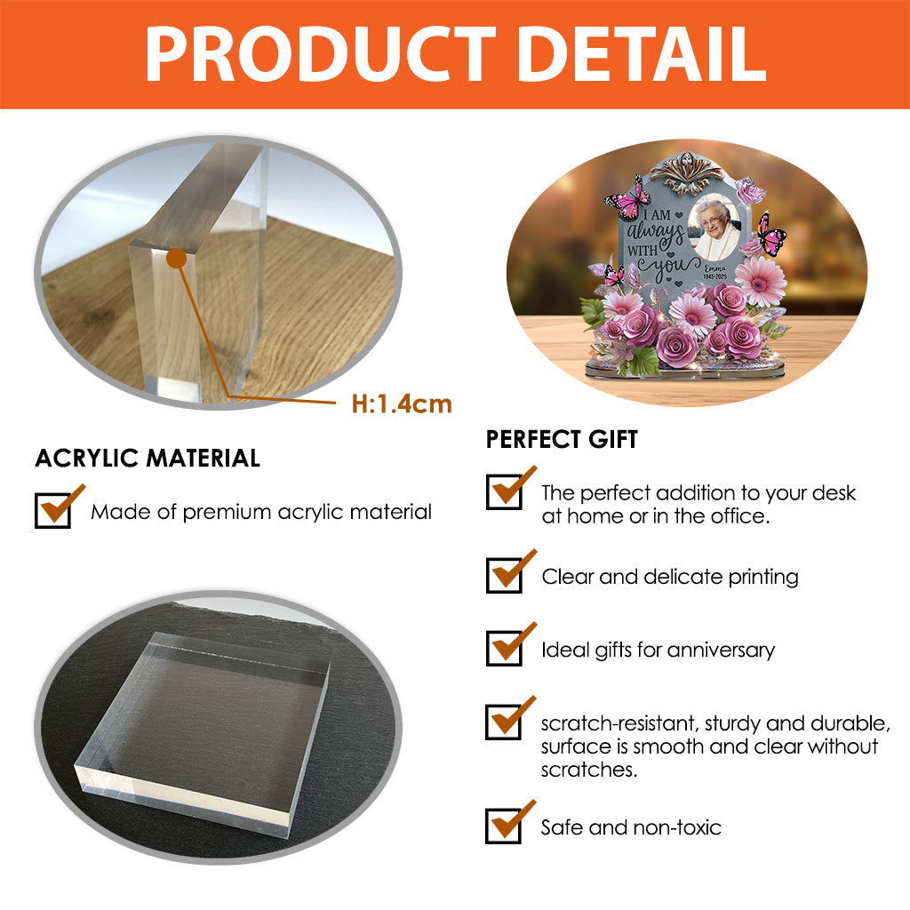 I'm Always With You - Personalized Memorial Custom Shaped Acrylic Plaque