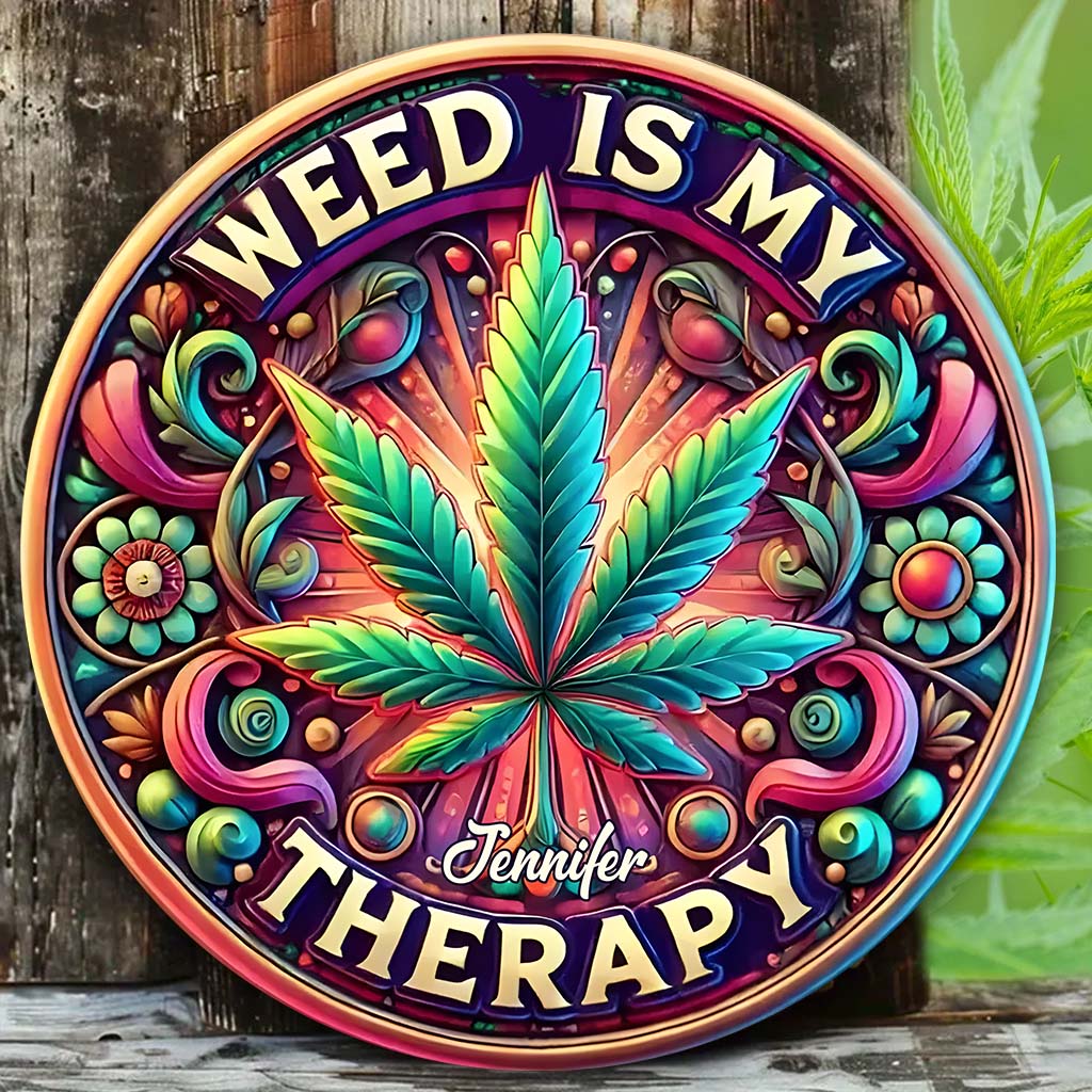 Weed Is My Therapy - Personalisiertes Metallschild mit Weed-Motiv