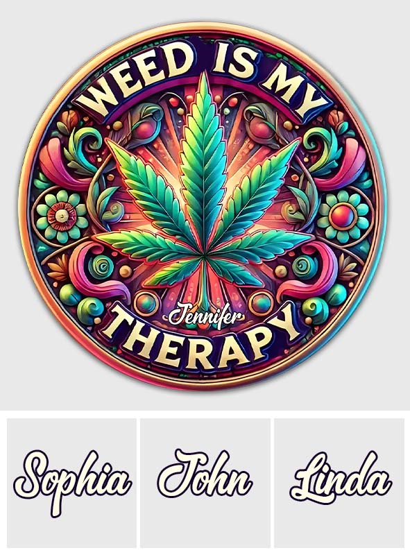 Weed Is My Therapy - Personalisiertes Metallschild mit Weed-Motiv
