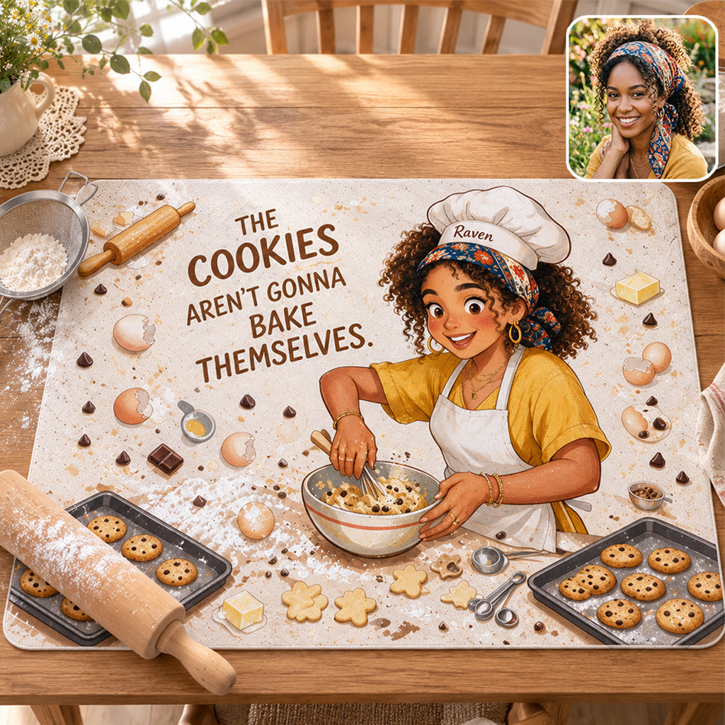 Die Cookies backen sich nicht von selbst - Personalisierte Backmatte