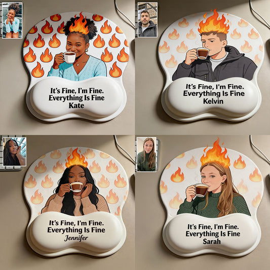 I'm Fine - Personalized Colleague 3D Mouse Pad