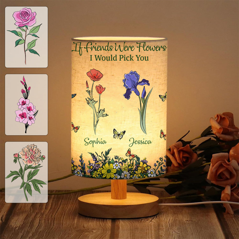 Wenn Freunde Blumen wären, würde ich dich pflücken – Personalisierte Tischlampe für die beste Freundin mit Holzsockel