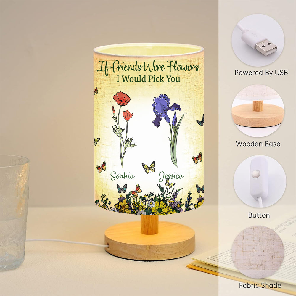Wenn Freunde Blumen wären, würde ich dich pflücken – Personalisierte Tischlampe für die beste Freundin mit Holzsockel
