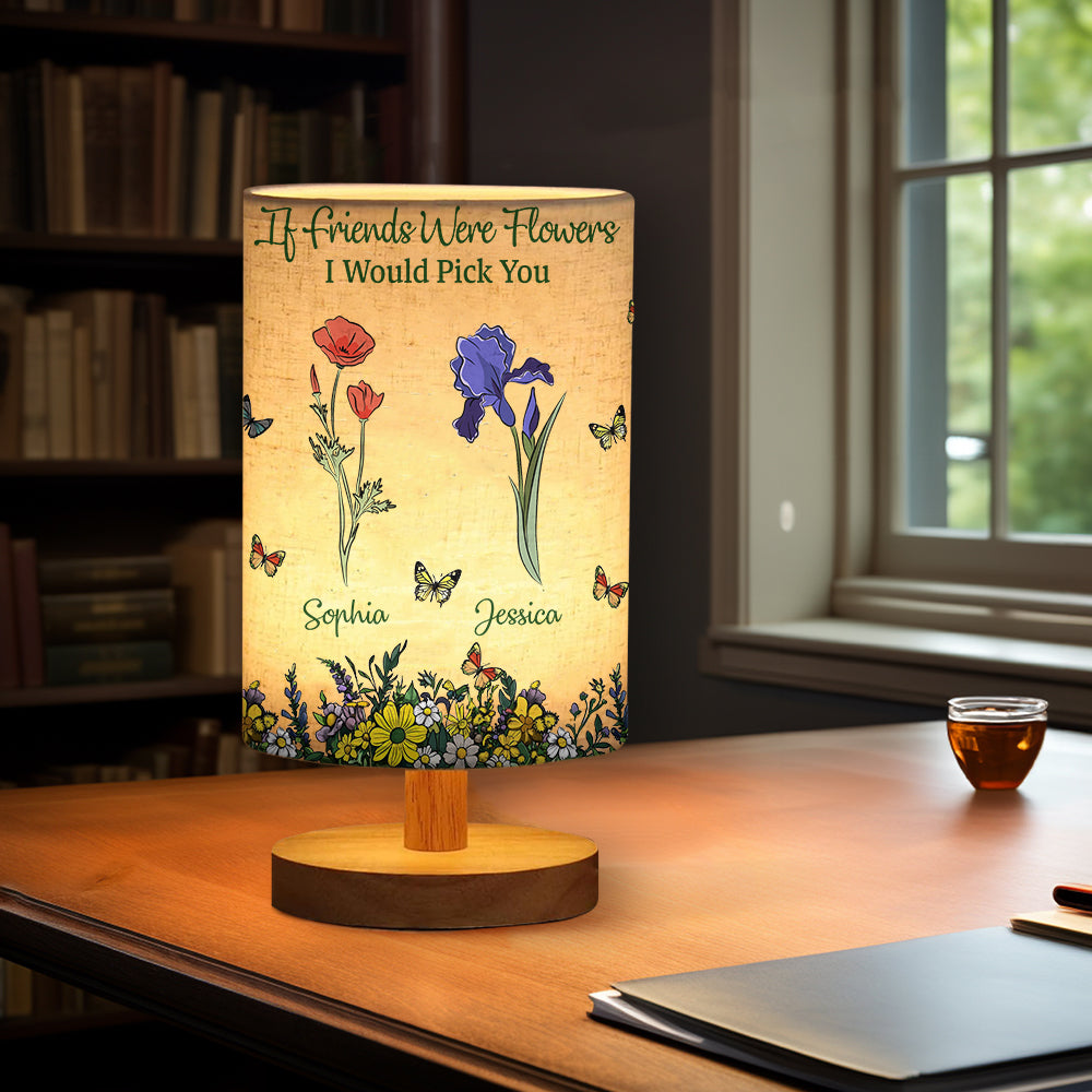 Wenn Freunde Blumen wären, würde ich dich pflücken – Personalisierte Tischlampe für die beste Freundin mit Holzsockel