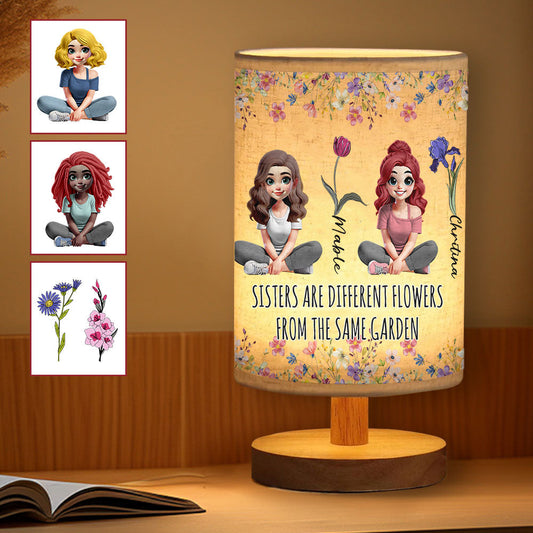 Sisters Are Different Flowers From The Same Garden - Personalized Sister Tableside Lamp With Wood Base