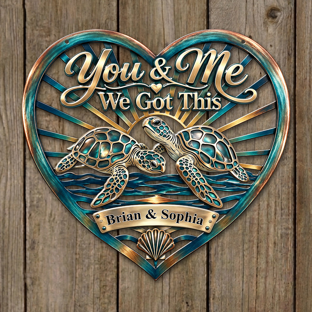 You & Me, We Got This, Turtle/ Deer/ Wolf/ Dragon... Couple Wall Art - Personalized Couple 3D Printed Cut Metal Sign