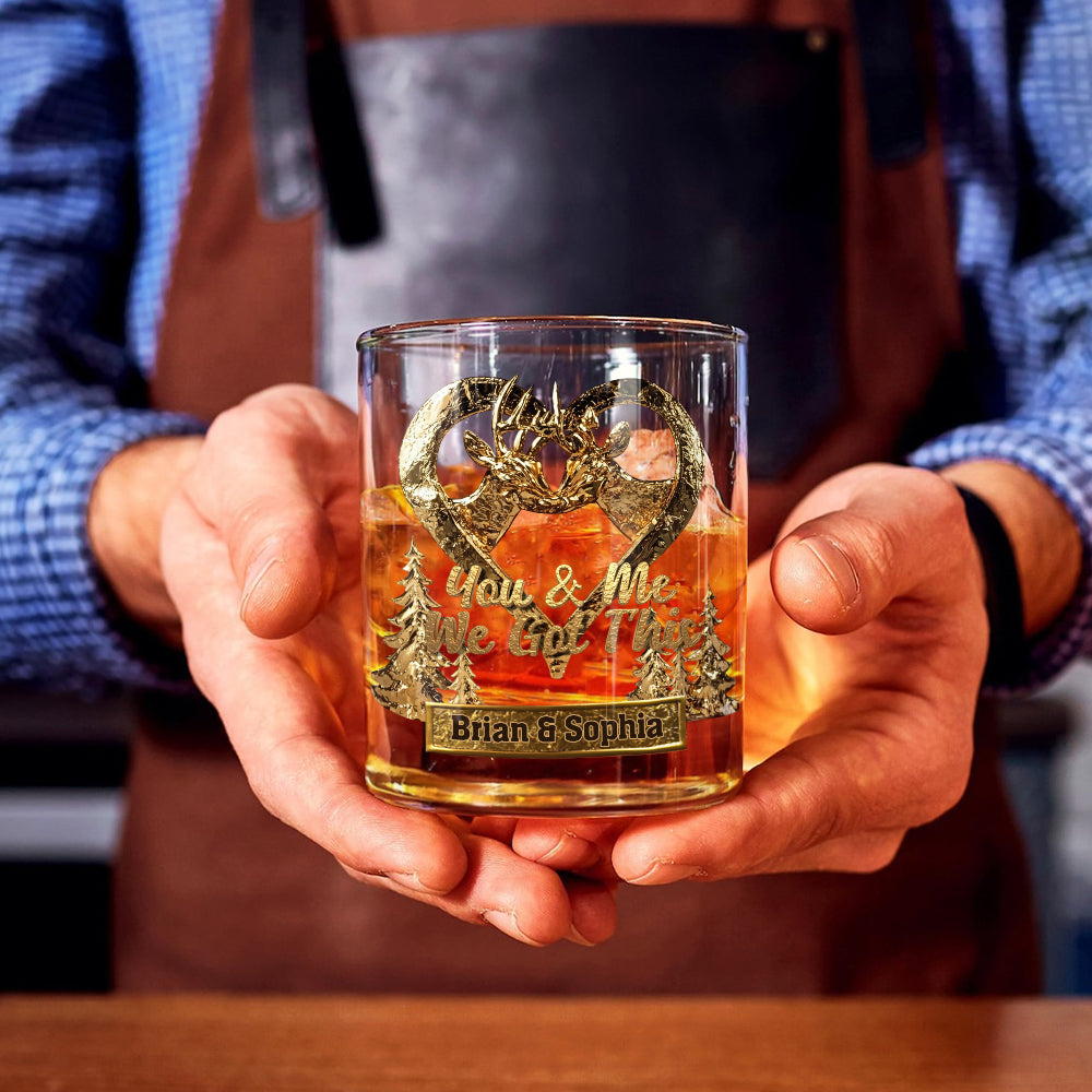 You & Me We Got This - Personalized Hunting Whiskey Glass