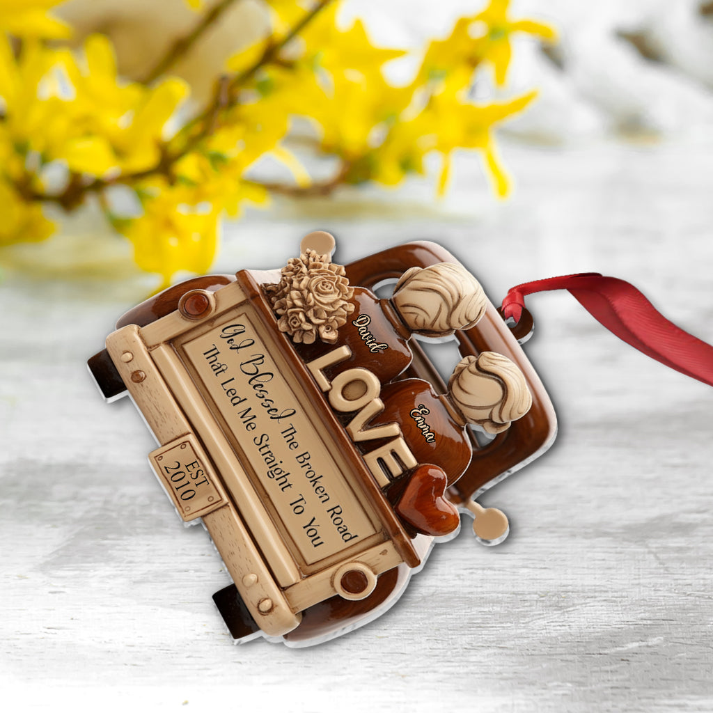 God Blessed The Broken Road - Personalized Couple Ornament