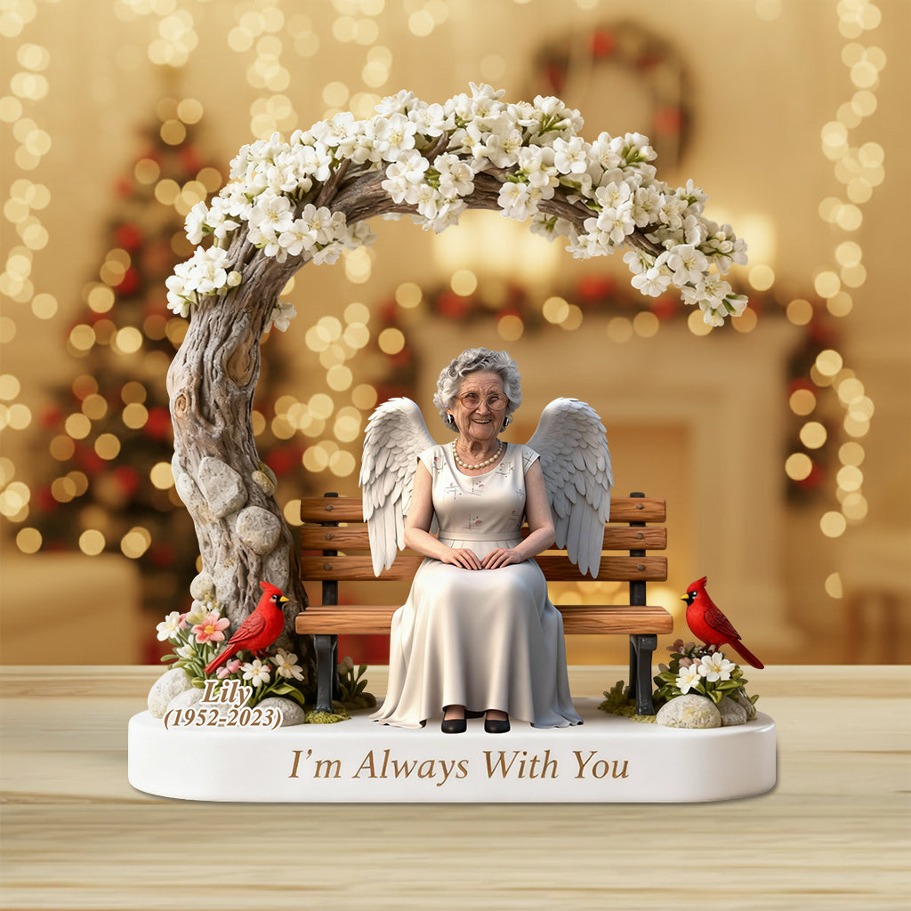 I'm Always With You - Personalized Memorial Custom Shaped Acrylic Plaque