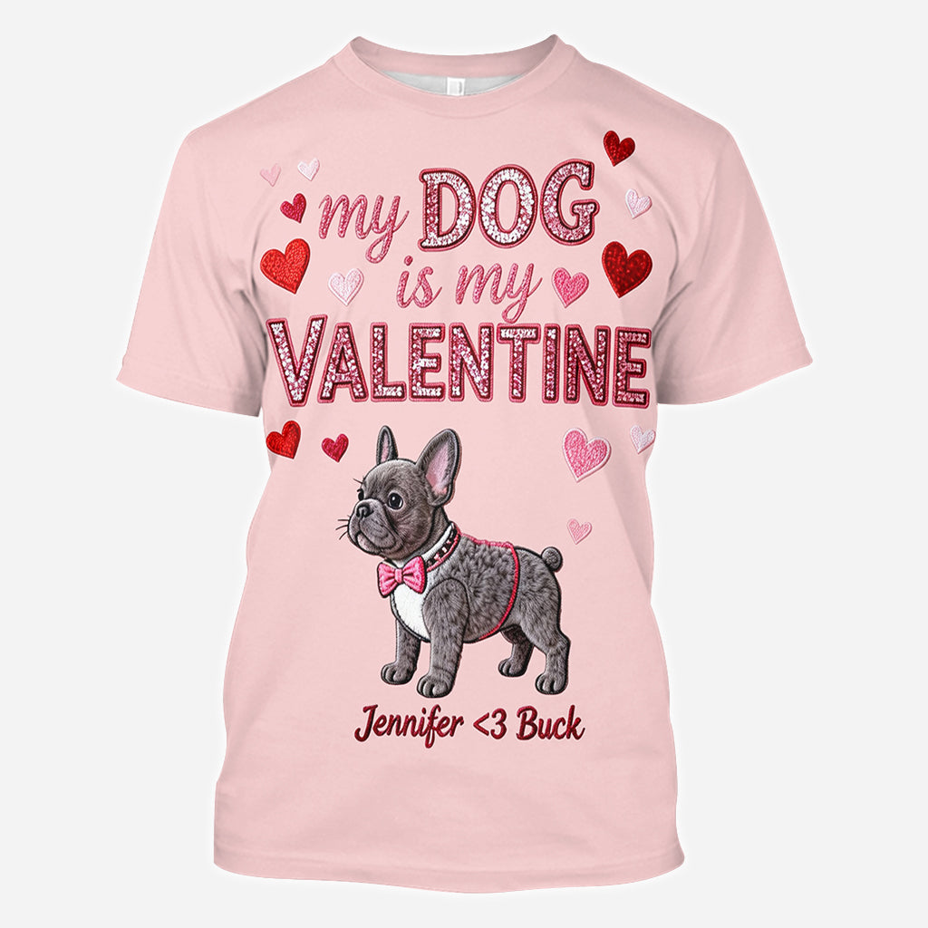 Mon chien est mon Valentin - T-shirt personnalisé avec un chien sur toute la surface