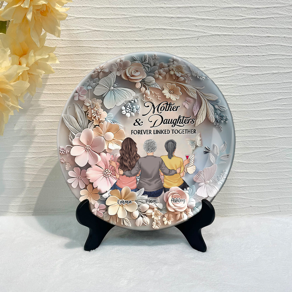 Mother And Daughters Forever Linked Together - Personalized Mother Ceramic Round Plate
